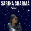 Sarina Sharma - Shine - Single